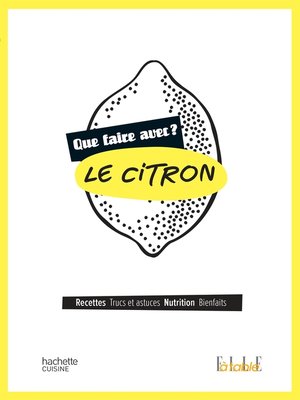 cover image of Que faire avec le citron ?